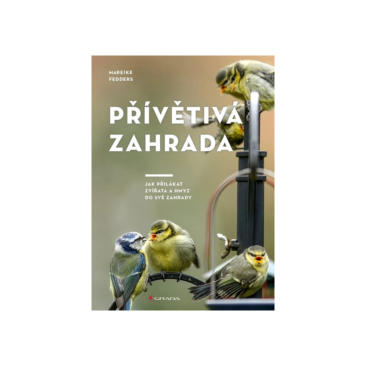 Přívětivá zahrada - Nakladatelství Grada - knihy - 1 ks